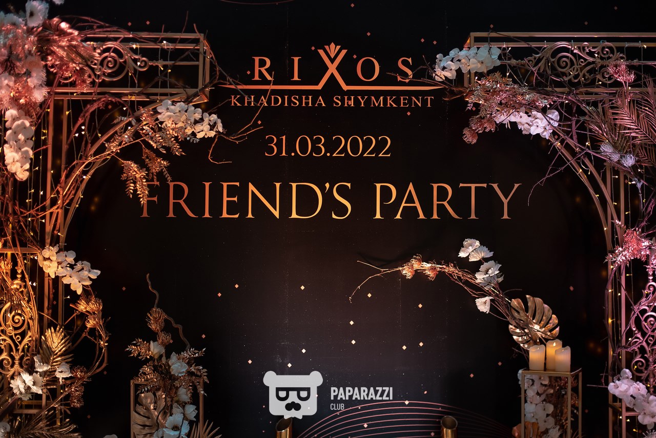 Rixos | Friedns Party - Part 1